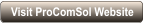 Visit ProComSol Website