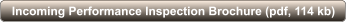 Incoming Performance Inspection Brochure (pdf, 114 kb)