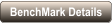 BenchMark Details