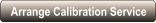 Arrange Calibration Service